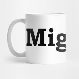 Mighty Mug